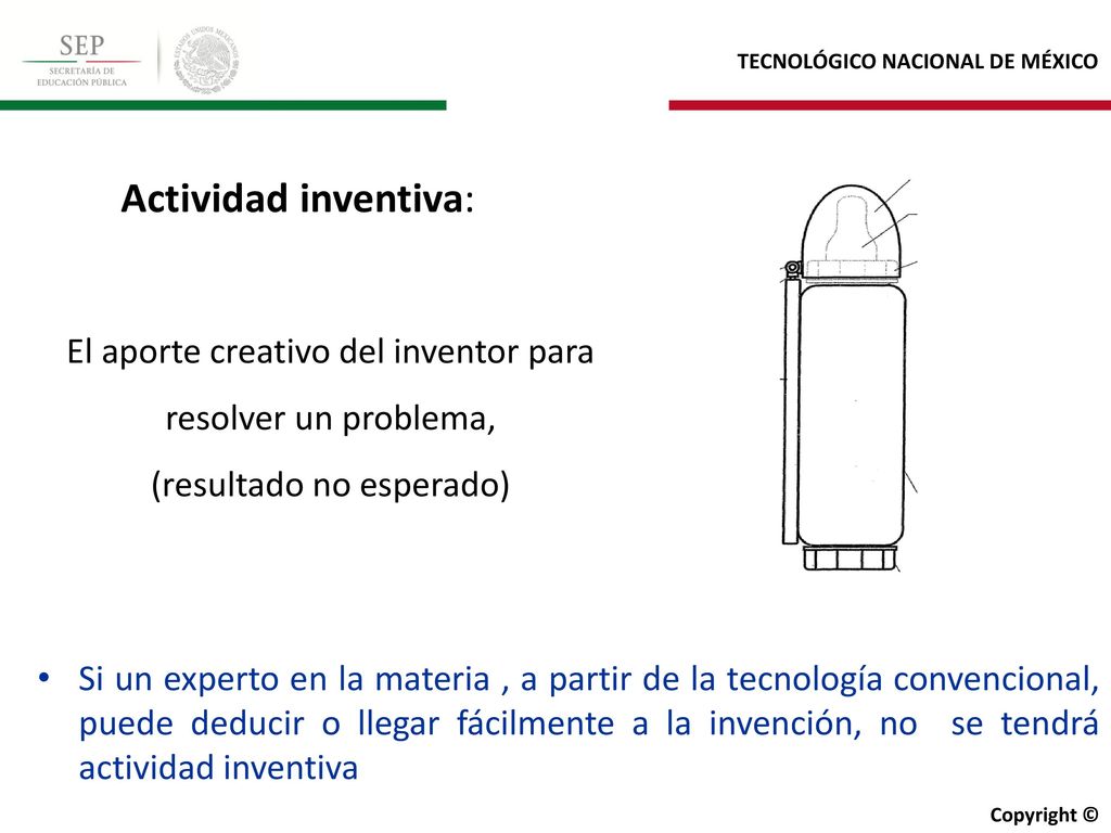 Actividad inventiva: El aporte creativo del inventor para resolver un problema, (resultado no esperado)