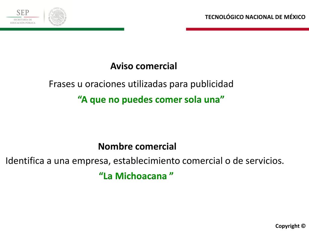 Nombre comercial Aviso comercial. Frases u oraciones utilizadas para publicidad. A que no puedes comer sola una