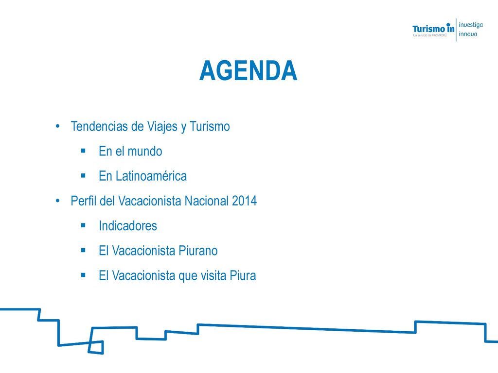 AGENDA Tendencias de Viajes y Turismo En el mundo En Latinoamérica
