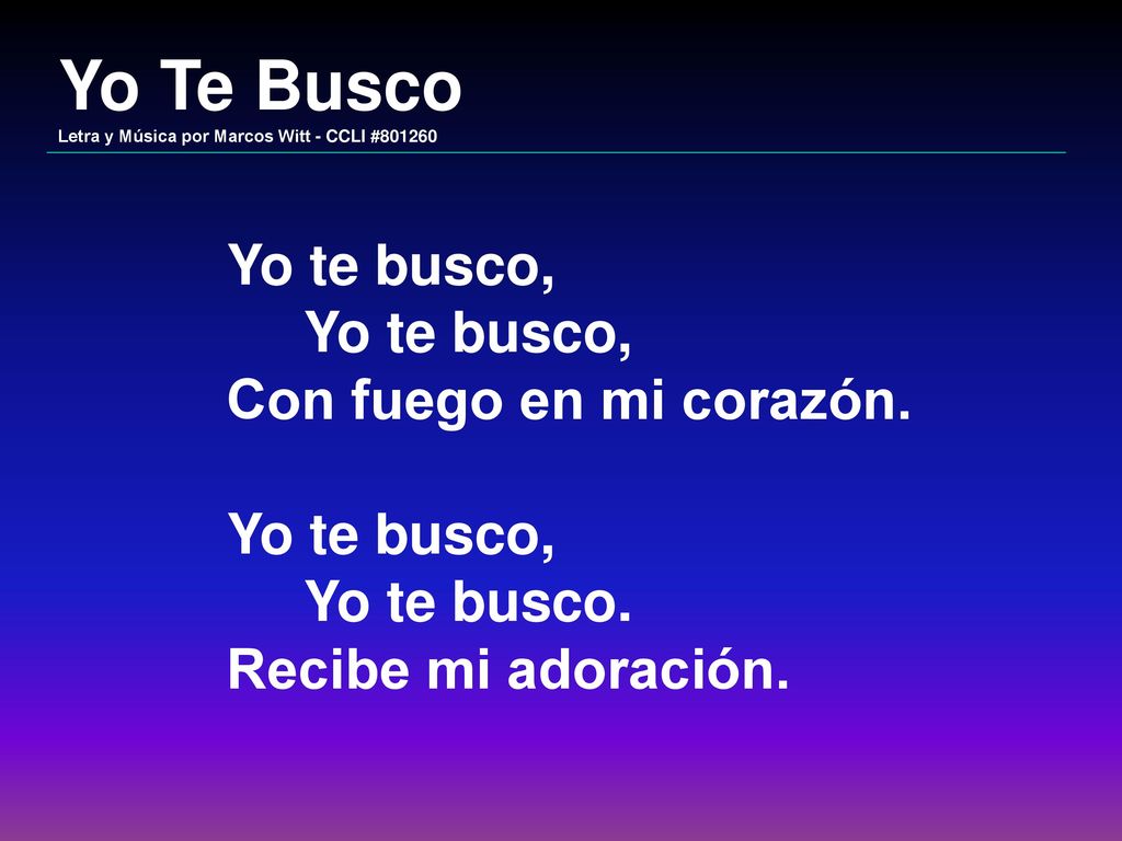 Yo Te Busco Letra y Música por Marcos Witt - CCLI #801260