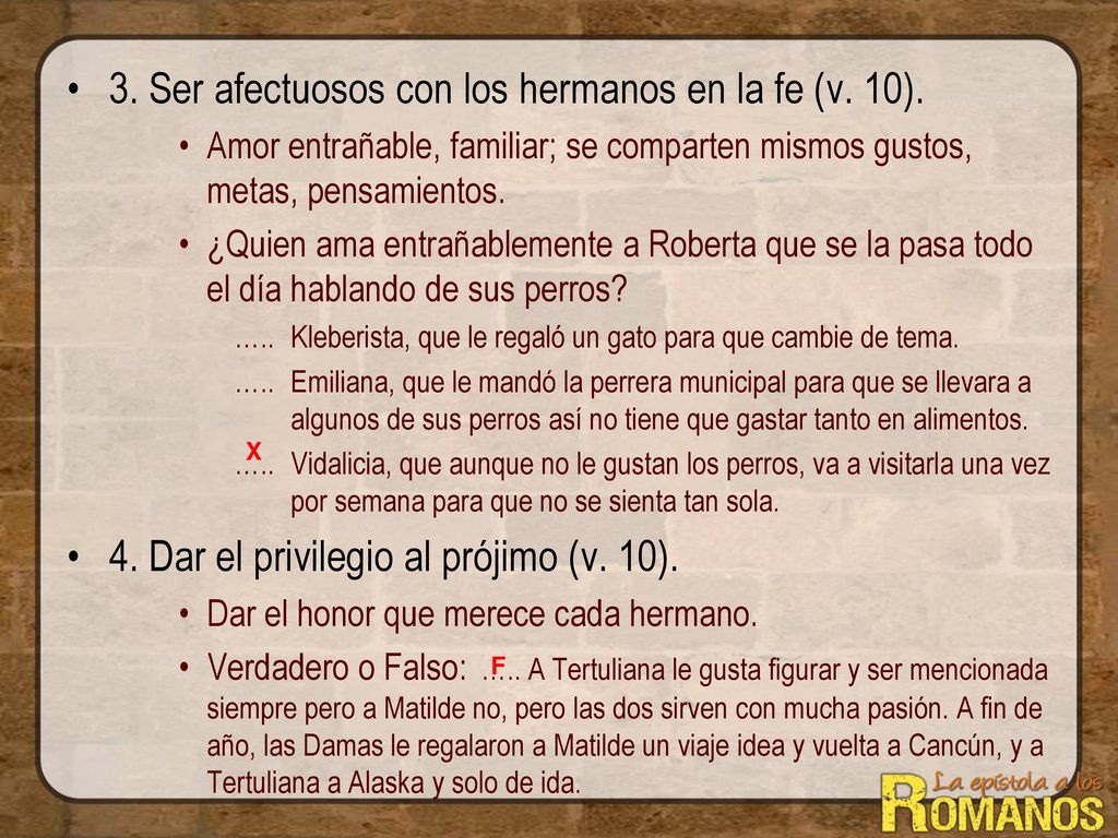 3. Ser afectuosos con los hermanos en la fe (v. 10).