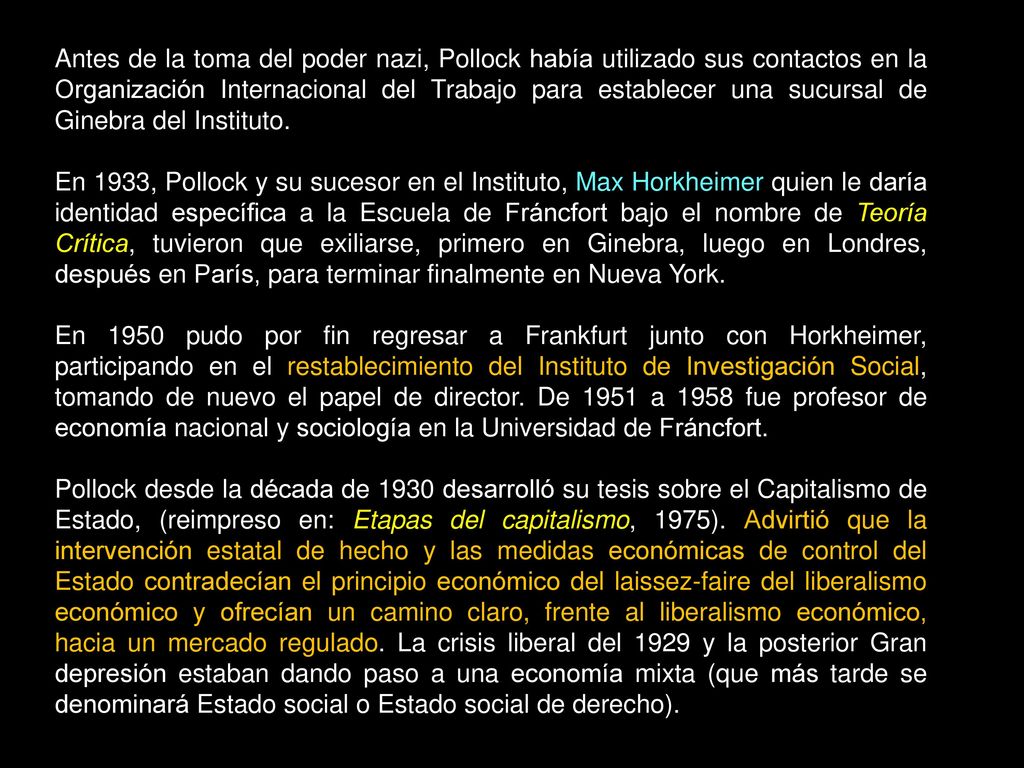 Antes de la toma del poder nazi, Pollock había utilizado sus contactos en la Organización Internacional del Trabajo para establecer una sucursal de Ginebra del Instituto.