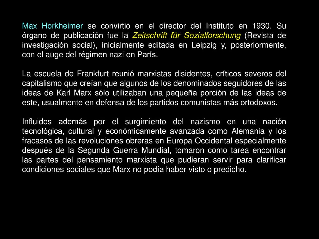 Max Horkheimer se convirtió en el director del Instituto en 1930