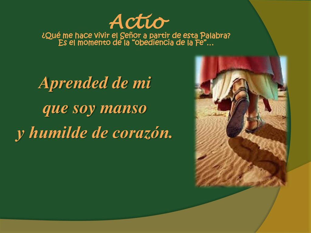 Actio ¿Qué me hace vivir el Señor a partir de esta Palabra