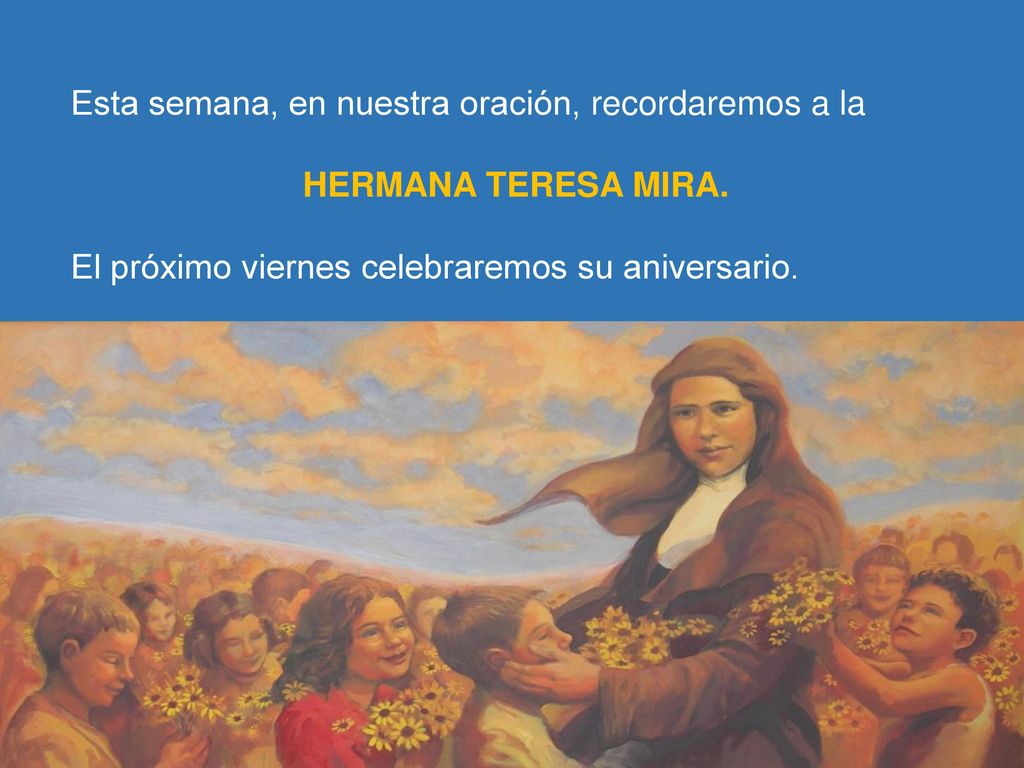 Esta semana, en nuestra oración, recordaremos a la
