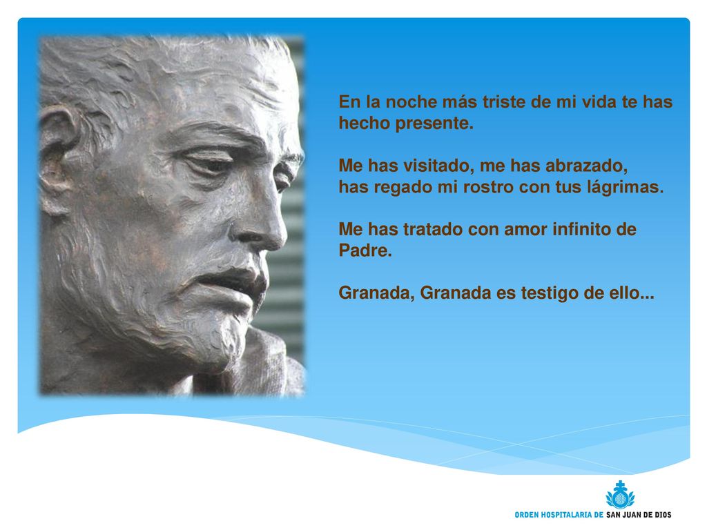 En la noche más triste de mi vida te has hecho presente.