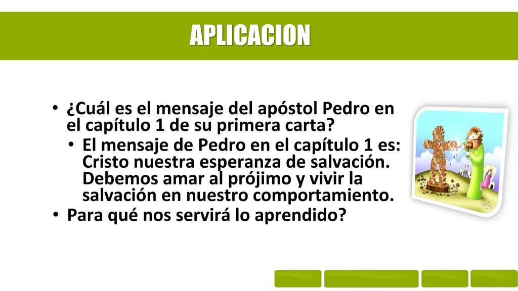 APLICACION ¿Cuál es el mensaje del apóstol Pedro en el capítulo 1 de su primera carta