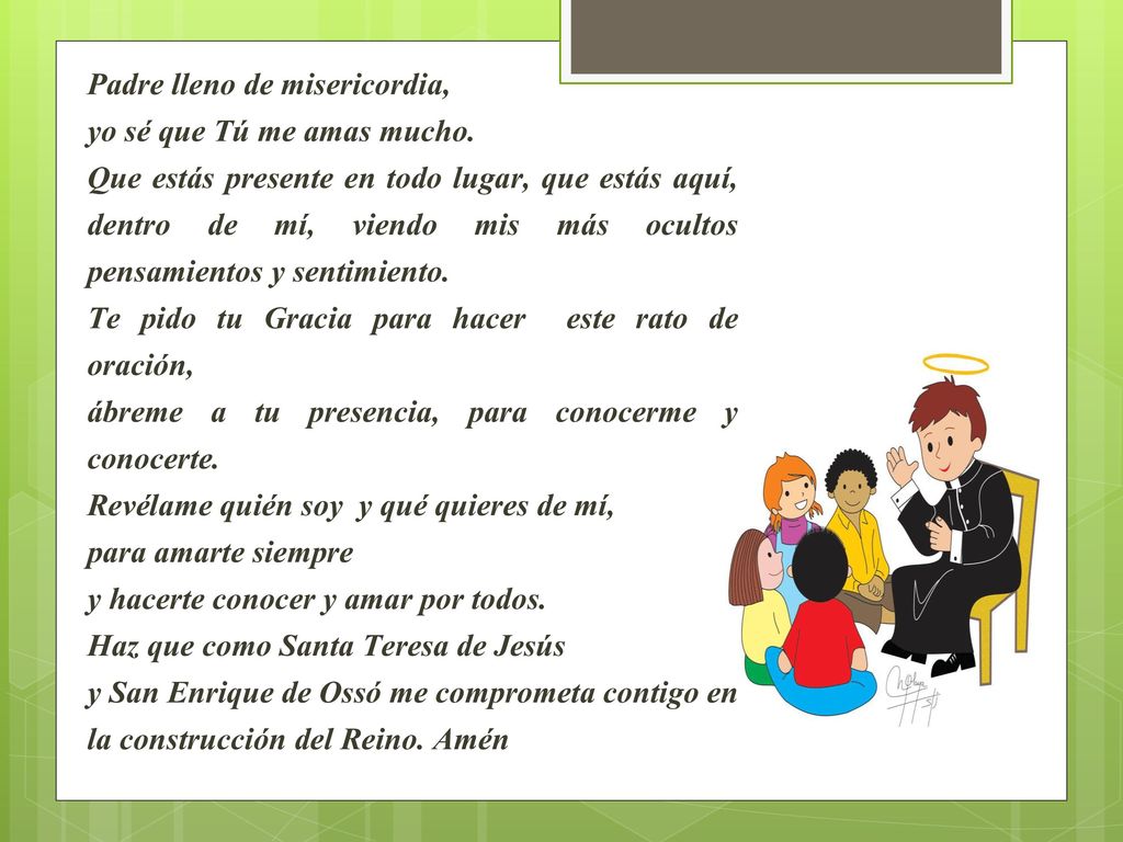 Padre lleno de misericordia, yo sé que Tú me amas mucho