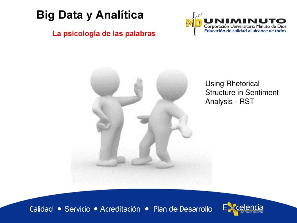 Big Data y Analítica La psicología de las palabras Using Rhetorical