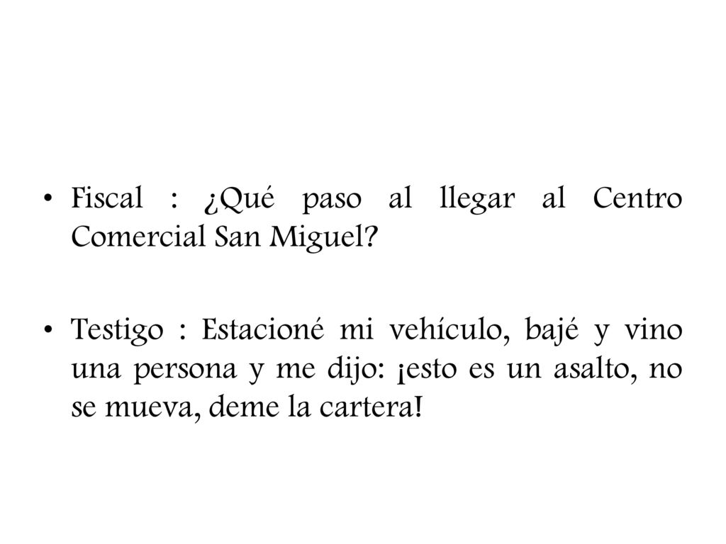 Fiscal : ¿Qué paso al llegar al Centro Comercial San Miguel
