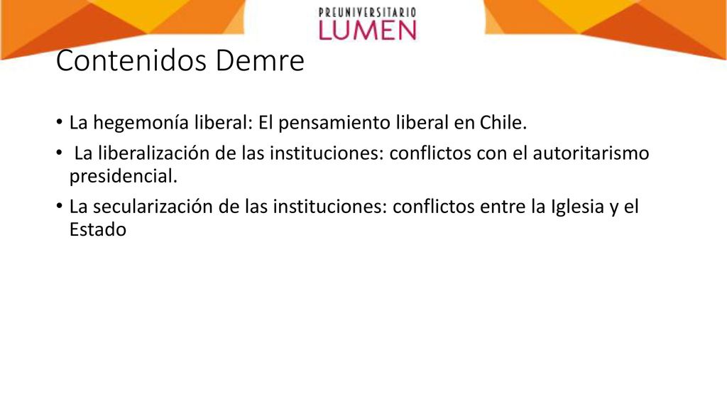 Contenidos Demre La hegemonía liberal: El pensamiento liberal en Chile.