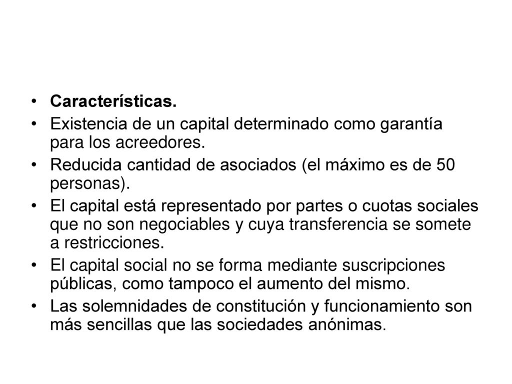 Características. Existencia de un capital determinado como garantía para los acreedores.