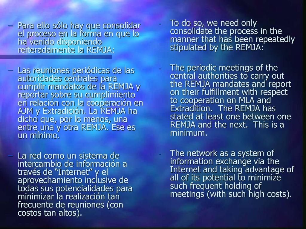 To do so, we need only consolidate the process in the manner that has been repeatedly stipulated by the REMJA: