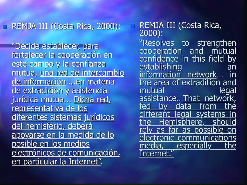 REMJA III (Costa Rica, 2000): REMJA III (Costa Rica, 2000):