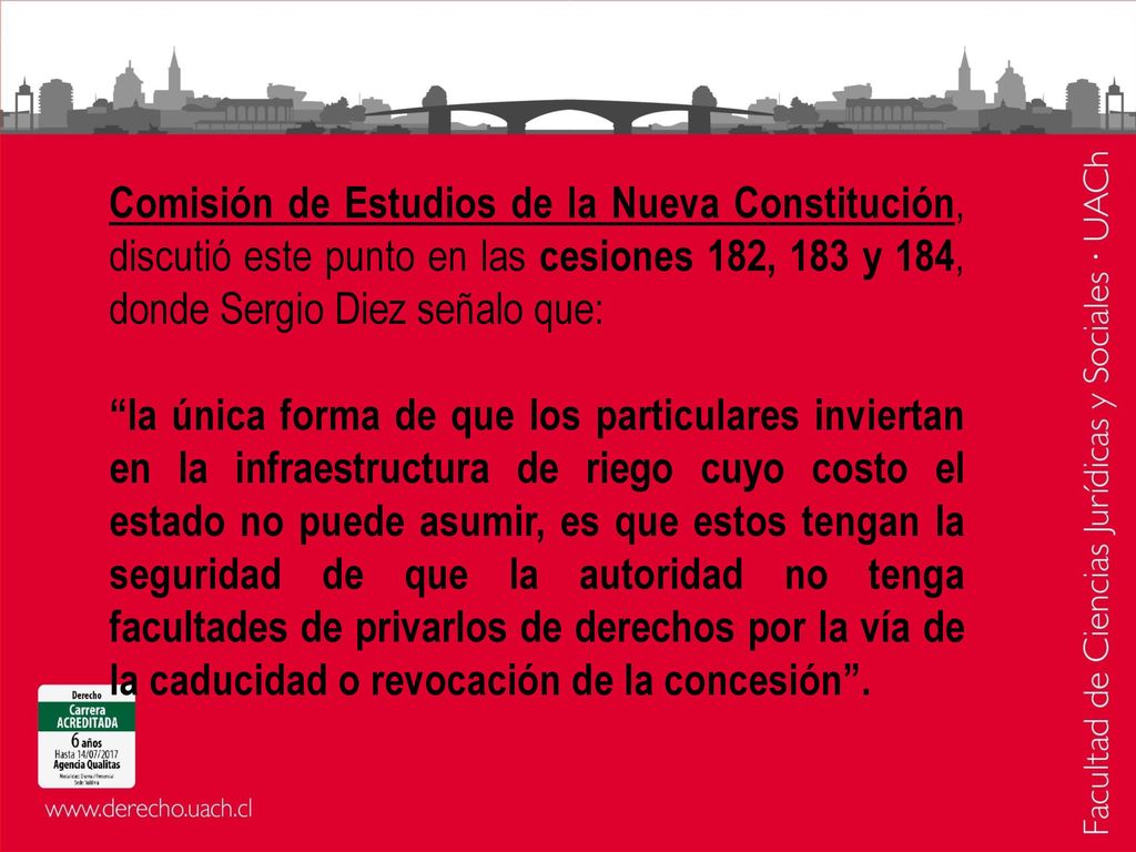 Comisión de Estudios de la Nueva Constitución, discutió este punto en las cesiones 182, 183 y 184, donde Sergio Diez señalo que: