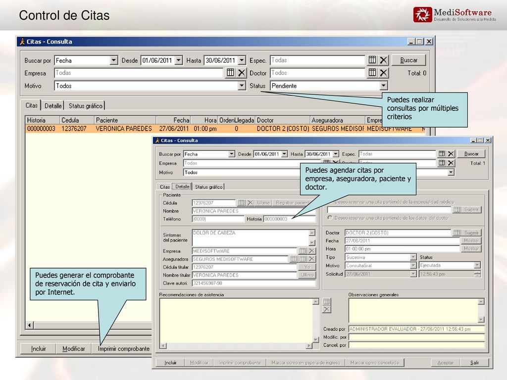 Control de Citas Puedes realizar consultas por múltiples criterios