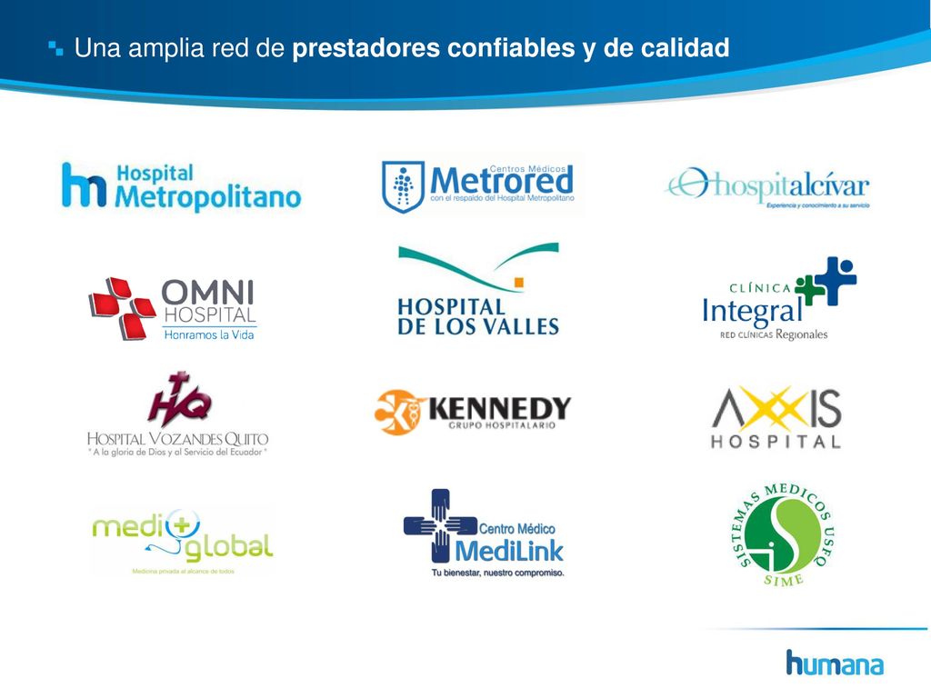 Una amplia red de prestadores confiables y de calidad