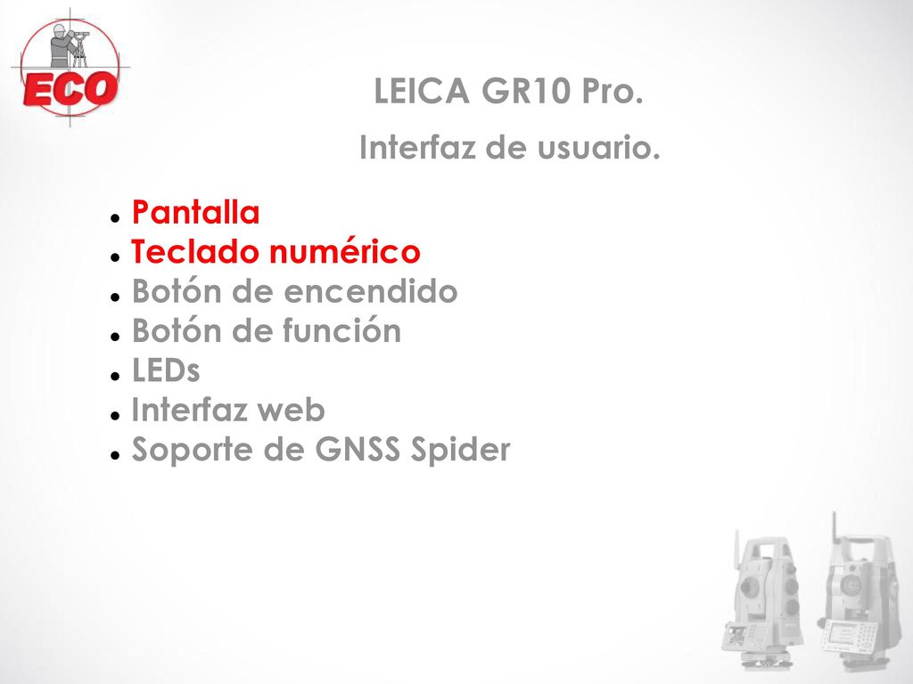 LEICA GR10 Pro. Interfaz de usuario. Pantalla Teclado numérico