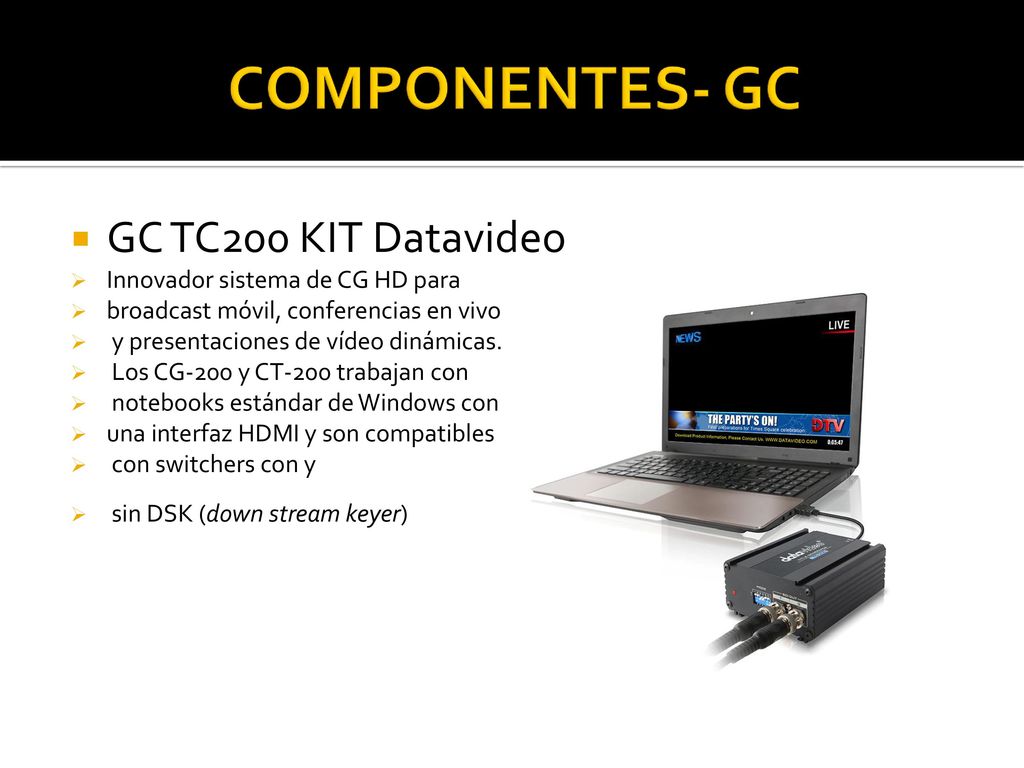 COMPONENTES- GC GC TC200 KIT Datavideo Innovador sistema de CG HD para