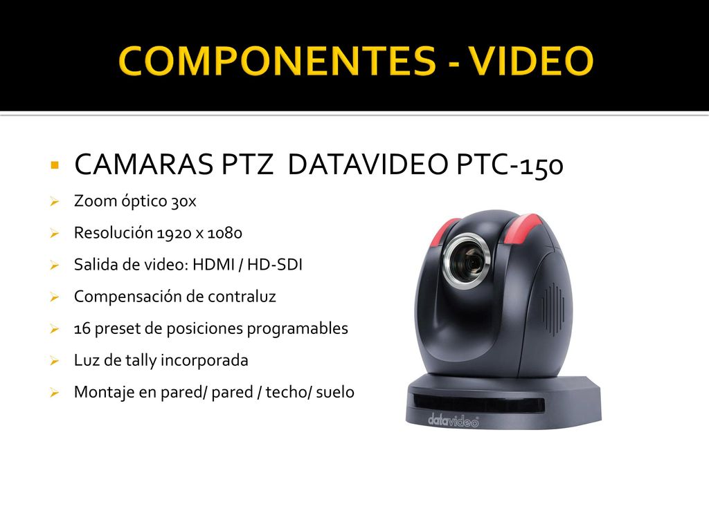 COMPONENTES - VIDEO CAMARAS PTZ DATAVIDEO PTC-150 Zoom óptico 30x