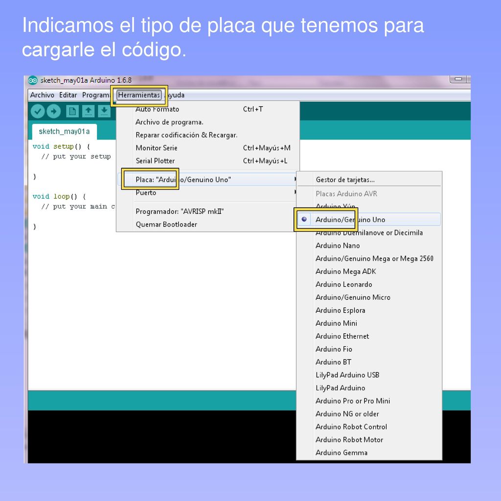 Indicamos el tipo de placa que tenemos para cargarle el código.