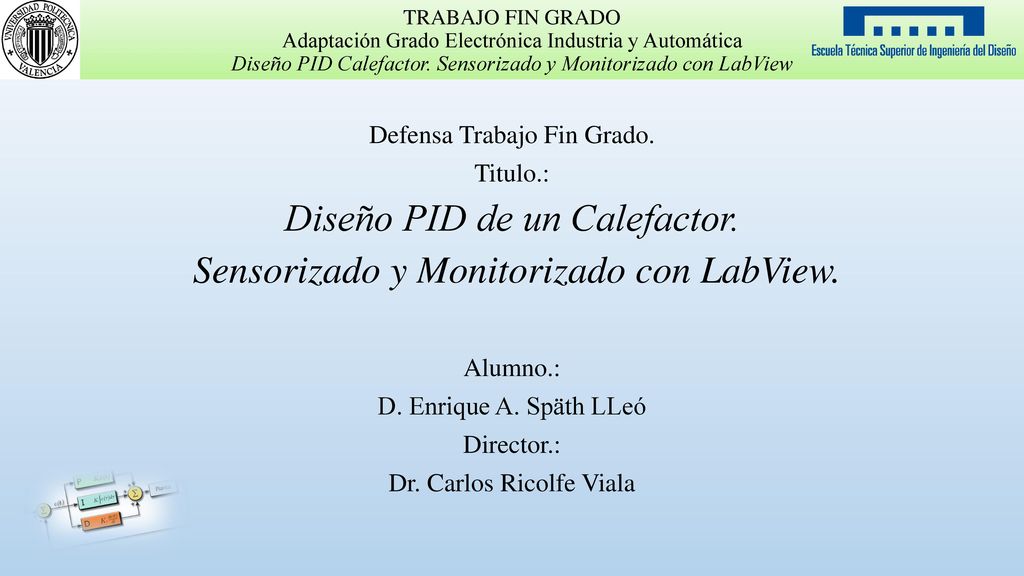 Diseño PID de un Calefactor. Sensorizado y Monitorizado con LabView.