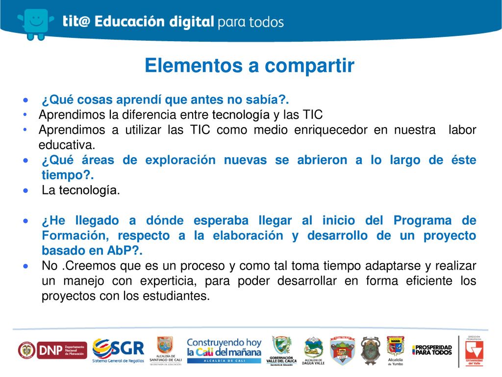 Elementos a compartir ¿Qué cosas aprendí que antes no sabía .