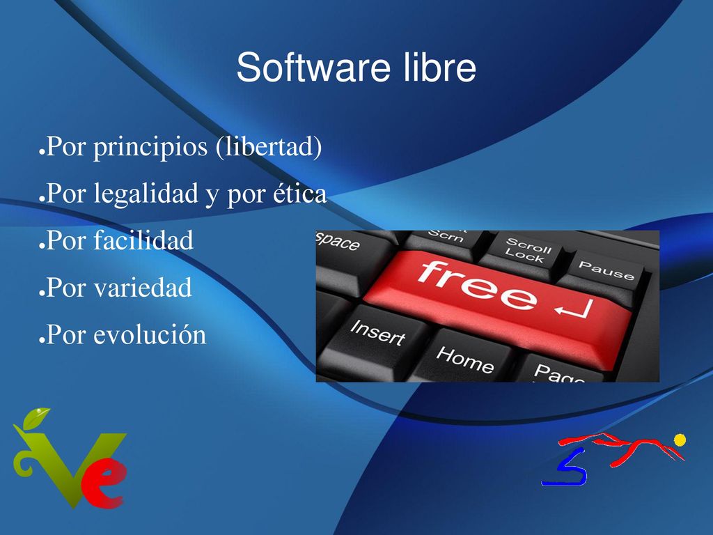 Software libre Por principios (libertad) Por legalidad y por ética