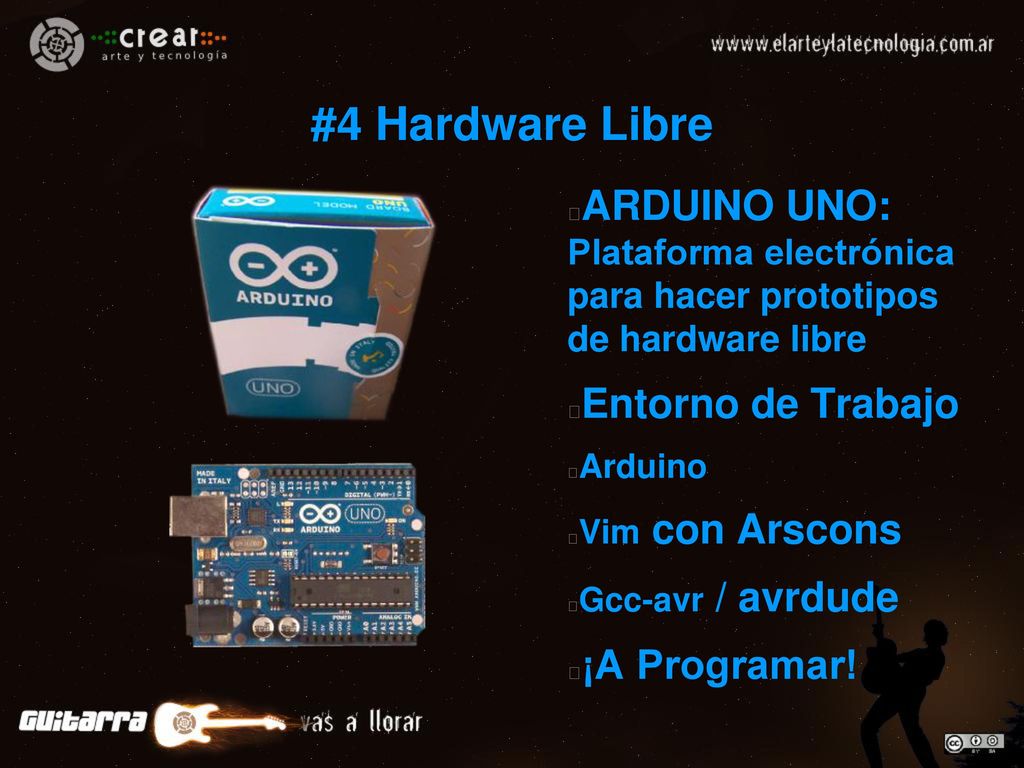#4 Hardware Libre ARDUINO UNO: Plataforma electrónica para hacer prototipos de hardware libre. Entorno de Trabajo.