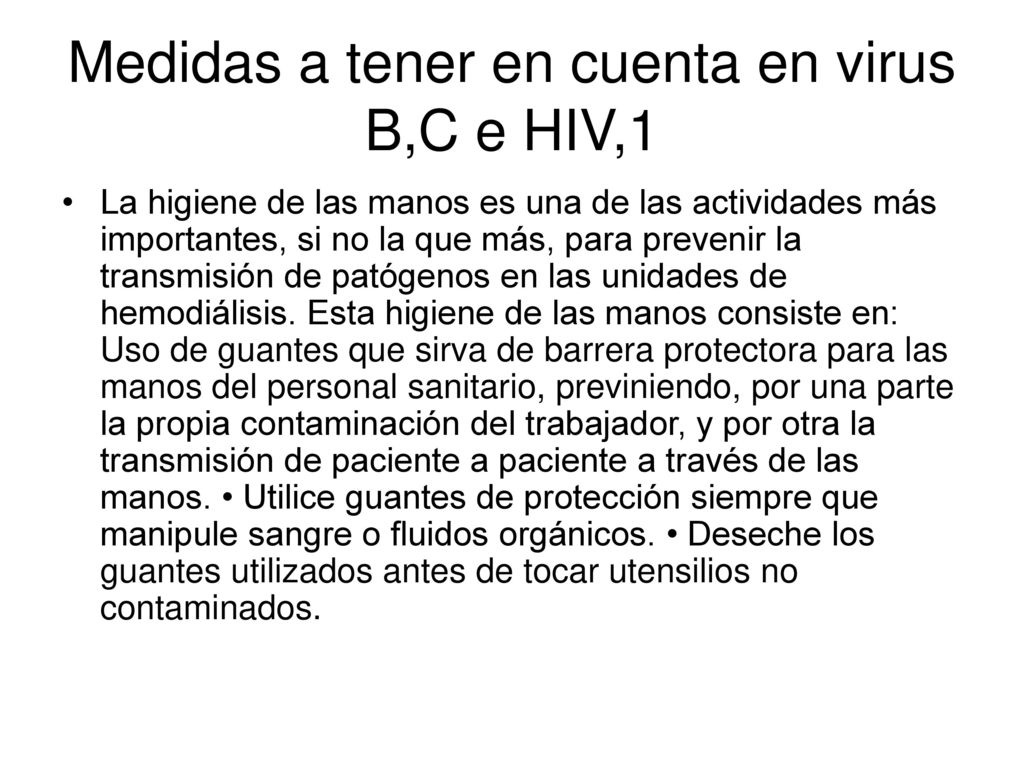 Medidas a tener en cuenta en virus B,C e HIV,1