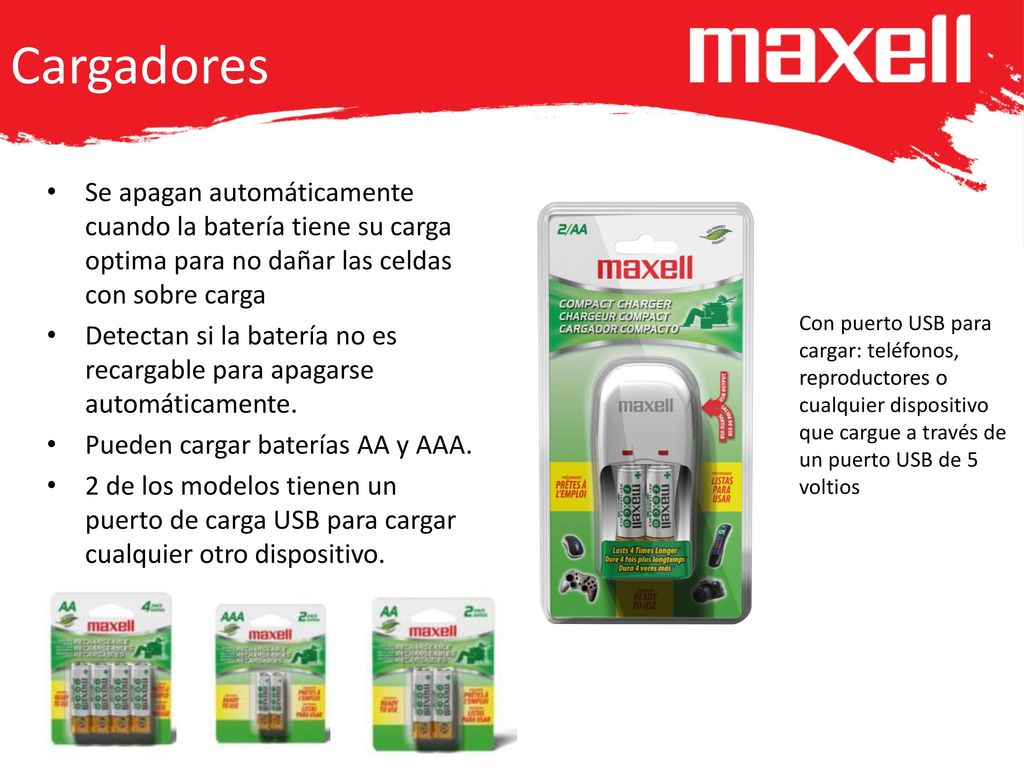 Cargadores Se apagan automáticamente cuando la batería tiene su carga optima para no dañar las celdas con sobre carga.
