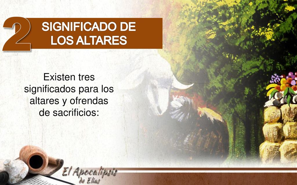 Existen tres significados para los altares y ofrendas de sacrificios: