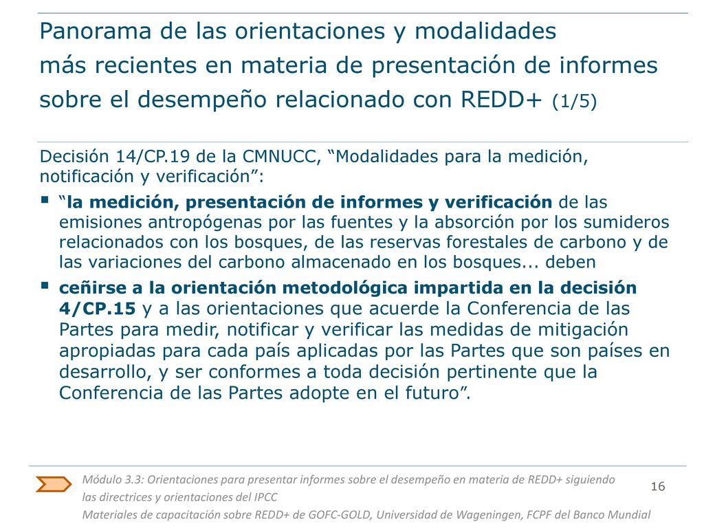 Panorama de las orientaciones y modalidades más recientes en materia de presentación de informes sobre el desempeño relacionado con REDD+ (1/5)