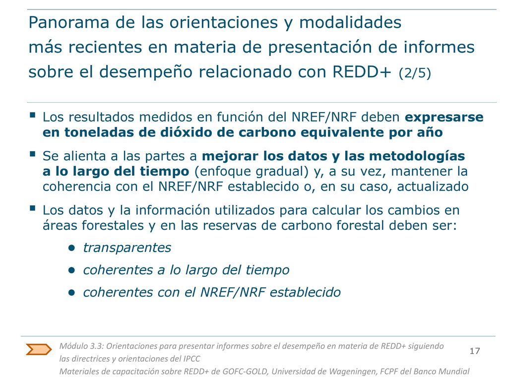 Panorama de las orientaciones y modalidades más recientes en materia de presentación de informes sobre el desempeño relacionado con REDD+ (2/5)