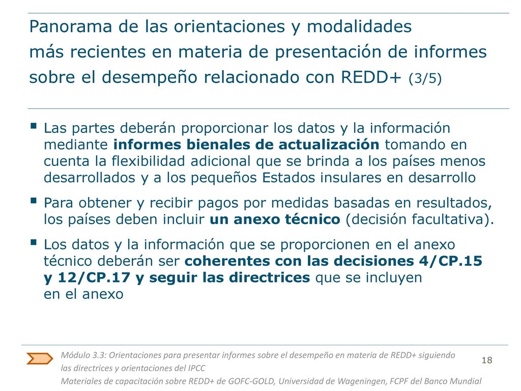 Panorama de las orientaciones y modalidades más recientes en materia de presentación de informes sobre el desempeño relacionado con REDD+ (3/5)