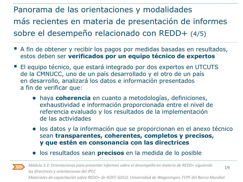 Panorama de las orientaciones y modalidades más recientes en materia de presentación de informes sobre el desempeño relacionado con REDD+ (4/5)