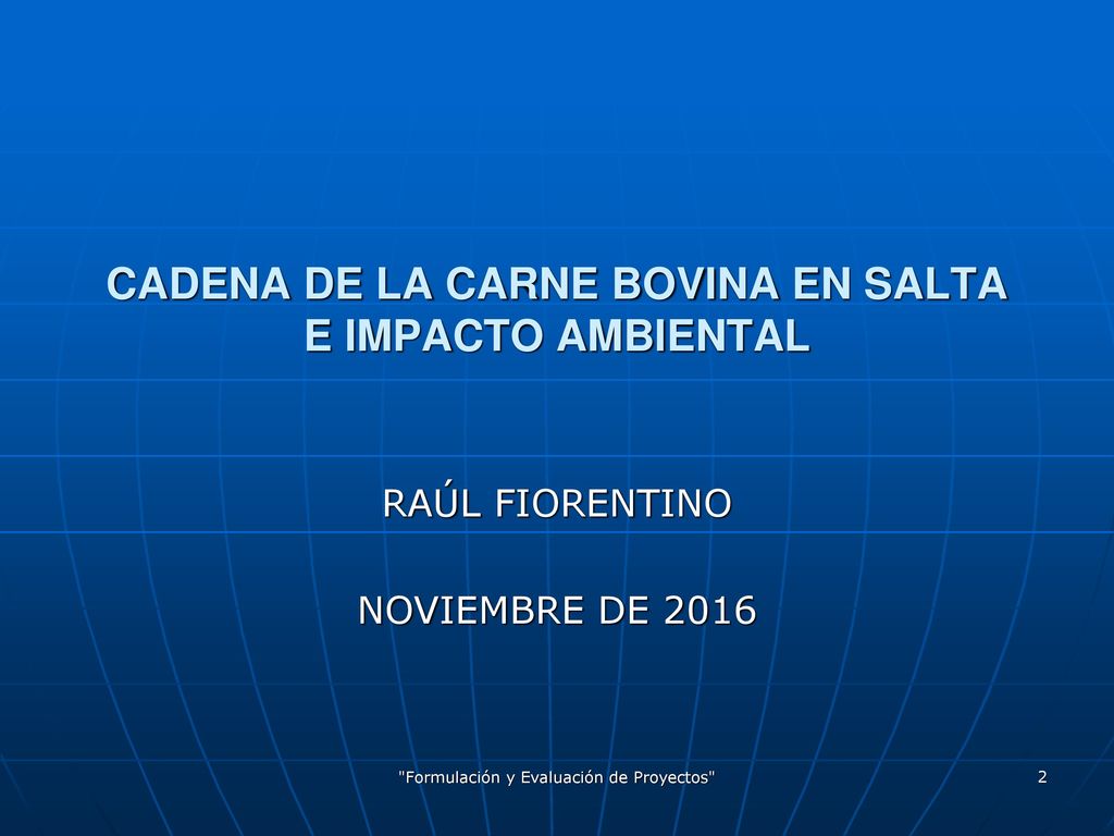 CADENA DE LA CARNE BOVINA EN SALTA E IMPACTO AMBIENTAL