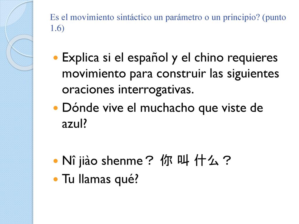 Es el movimiento sintáctico un parámetro o un principio (punto 1.6)