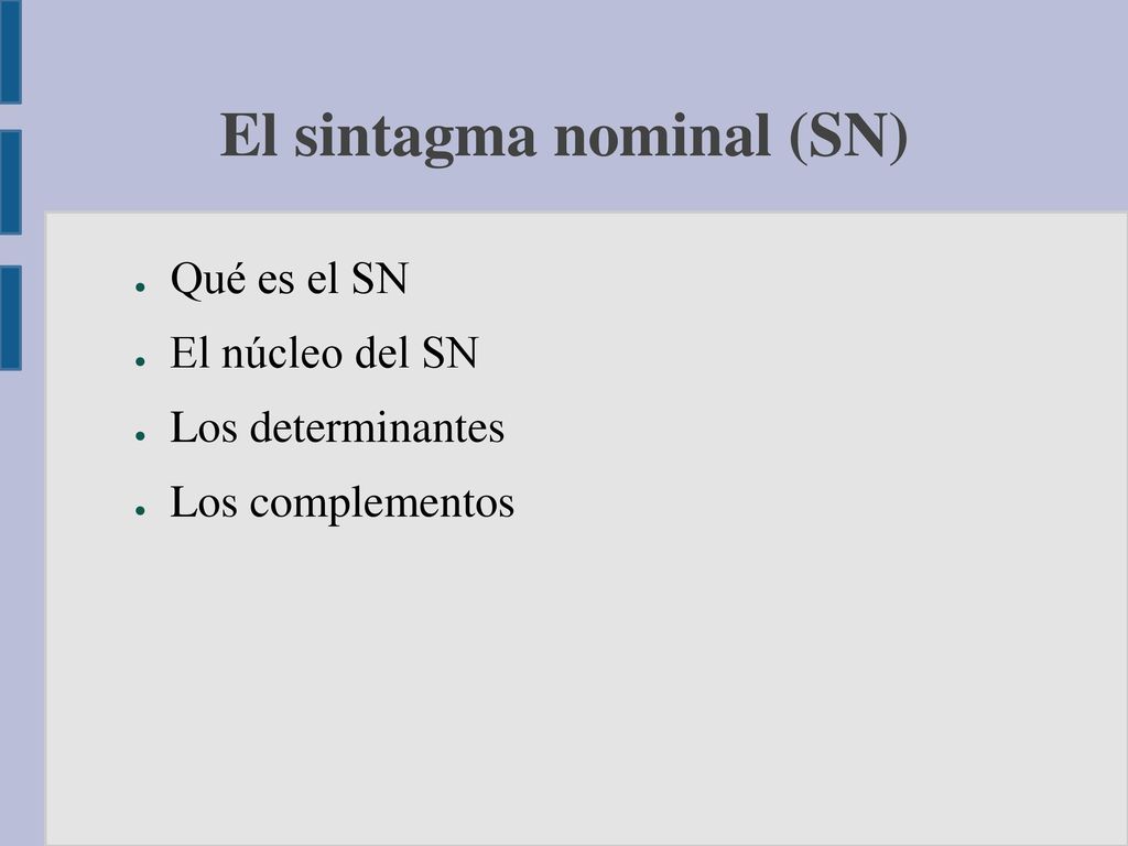 El sintagma nominal (SN)