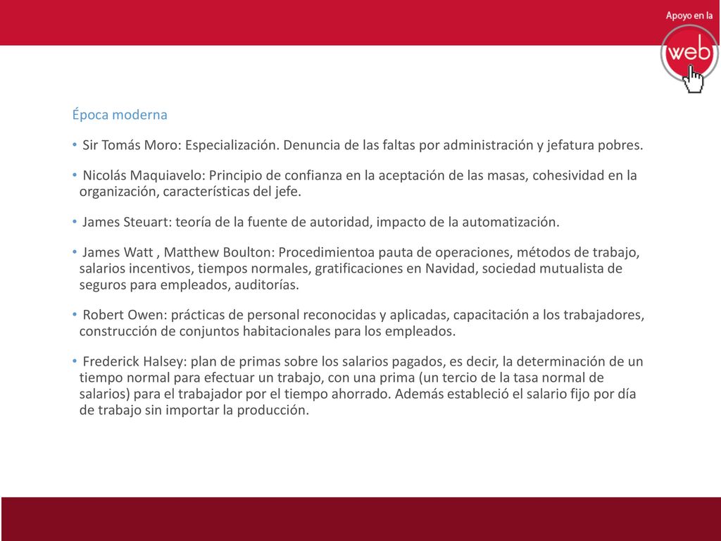 Época moderna Sir Tomás Moro: Especialización. Denuncia de las faltas por administración y jefatura pobres.