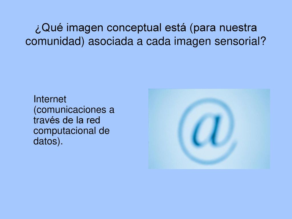 ¿Qué imagen conceptual está (para nuestra comunidad) asociada a cada imagen sensorial