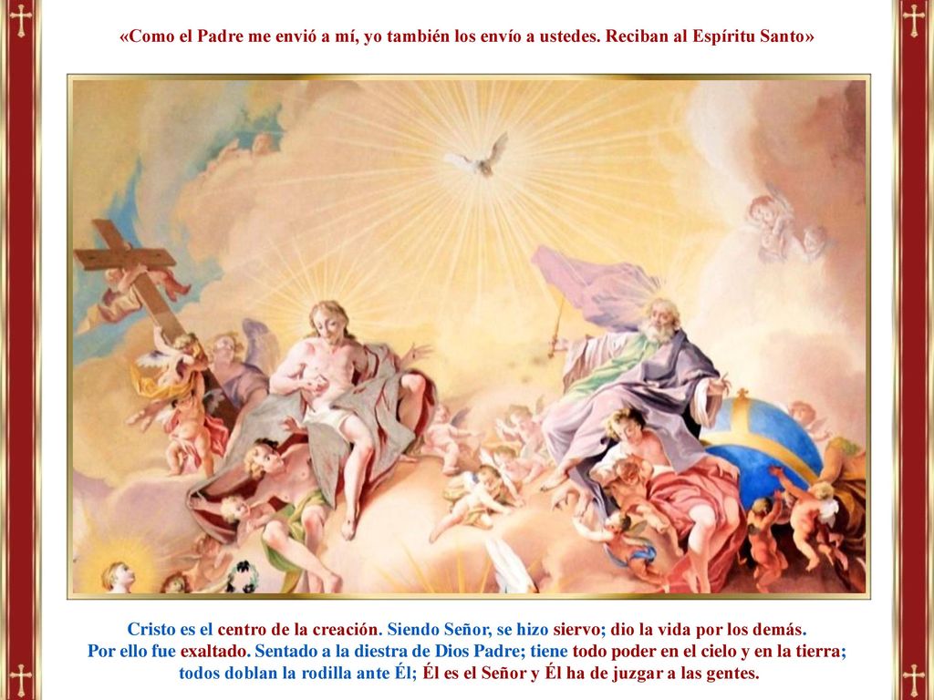 «Como el Padre me envió a mí, yo también los envío a ustedes