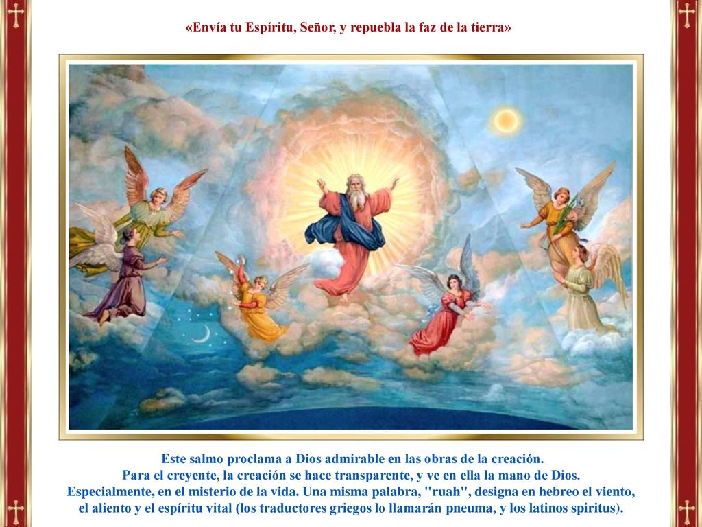 «Envía tu Espíritu, Señor, y repuebla la faz de la tierra»