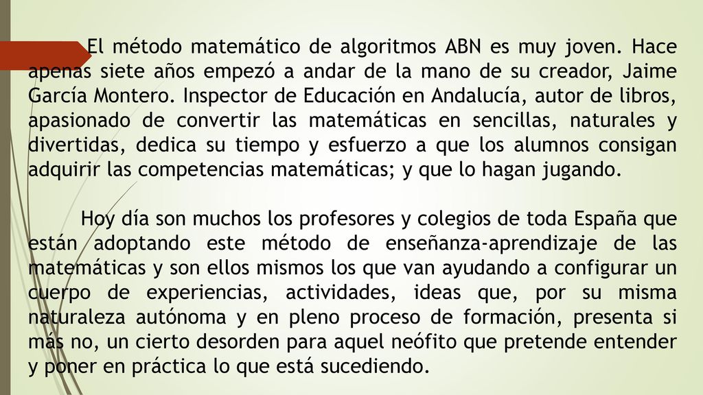 El método matemático de algoritmos ABN es muy joven