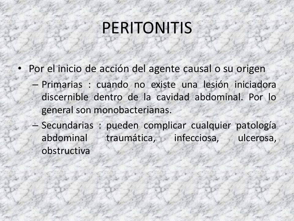 PERITONITIS Por el inicio de acción del agente causal o su origen