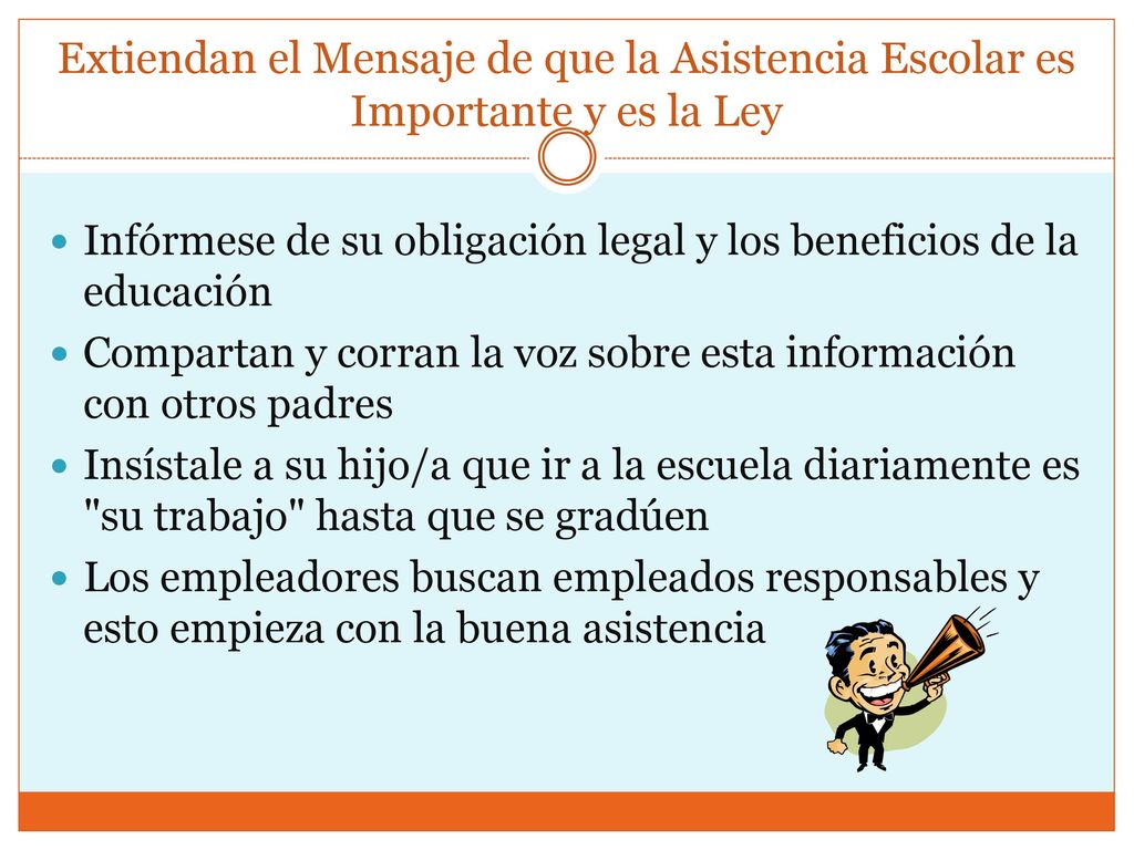 Extiendan el Mensaje de que la Asistencia Escolar es Importante y es la Ley