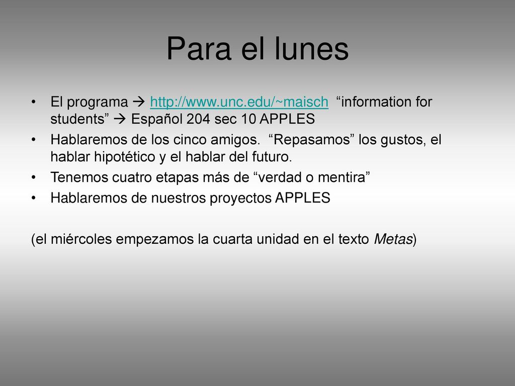 Para el lunes El programa    information for students  Español 204 sec 10 APPLES.