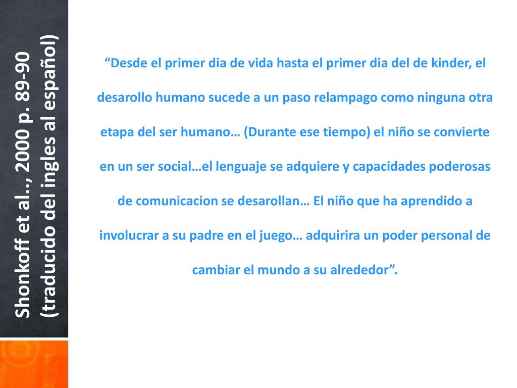 Shonkoff et al.., 2000 p (traducido del ingles al español)