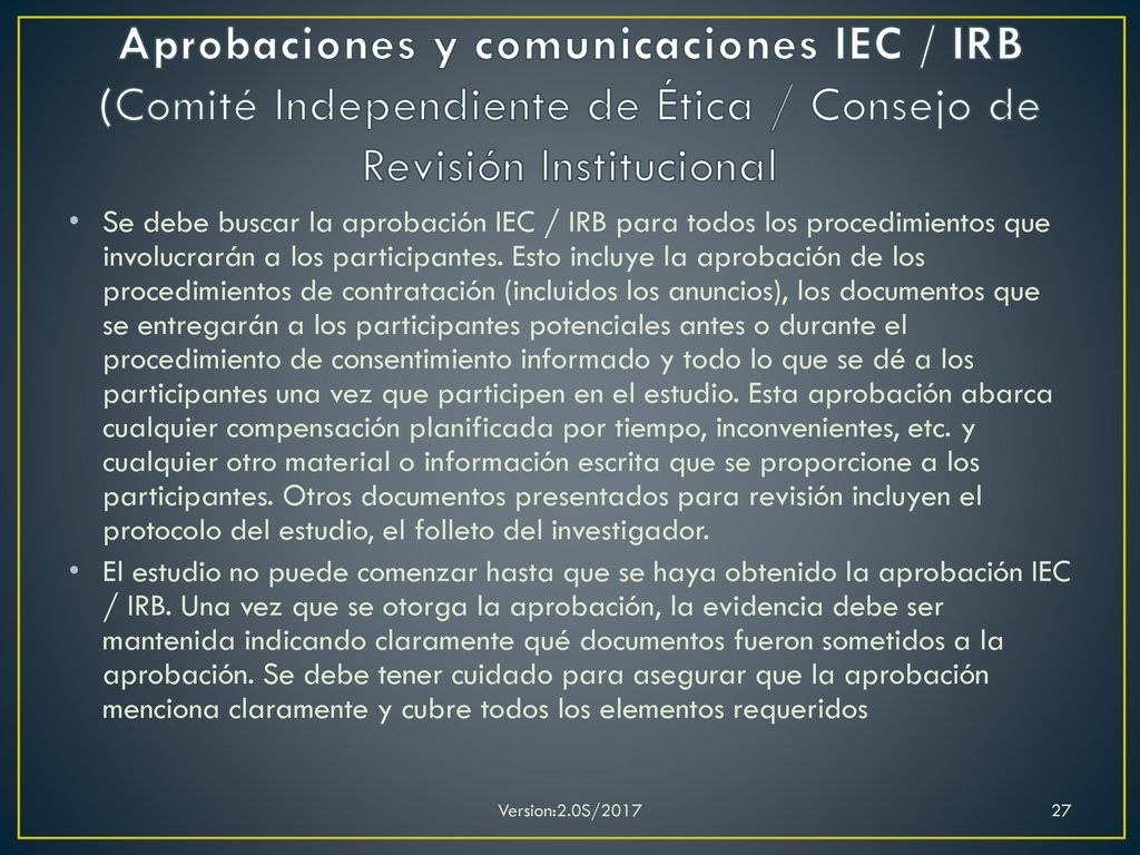 Aprobaciones y comunicaciones IEC / IRB (Comité Independiente de Ética / Consejo de Revisión Institucional