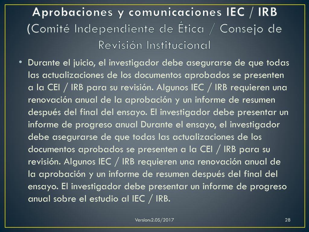 Aprobaciones y comunicaciones IEC / IRB (Comité Independiente de Ética / Consejo de Revisión Institucional